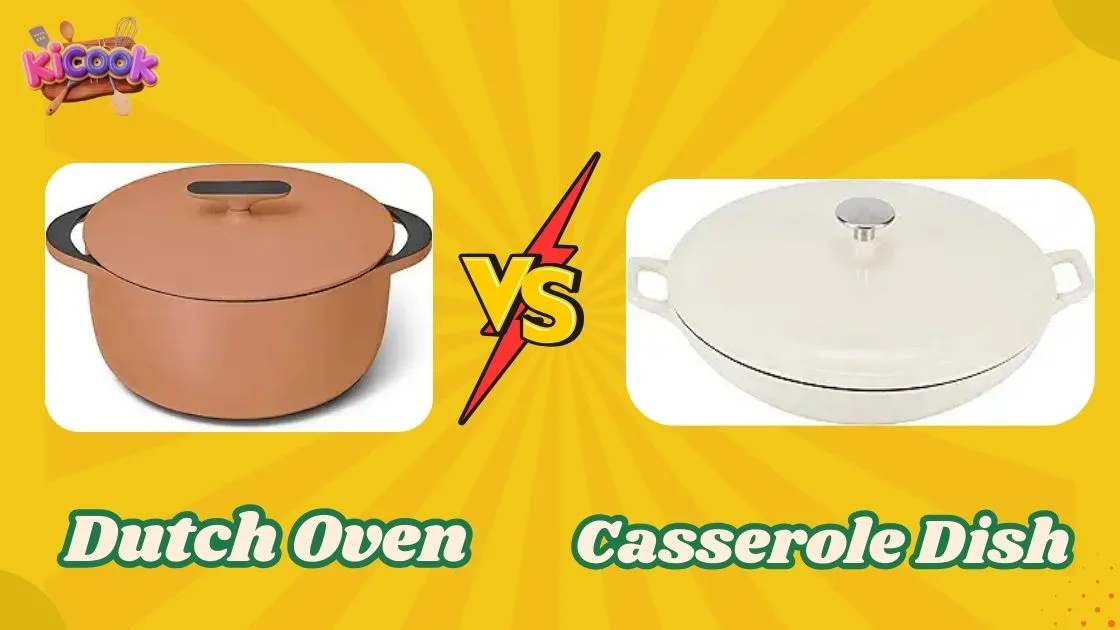 Dutch Oven vs. Casserole Dish