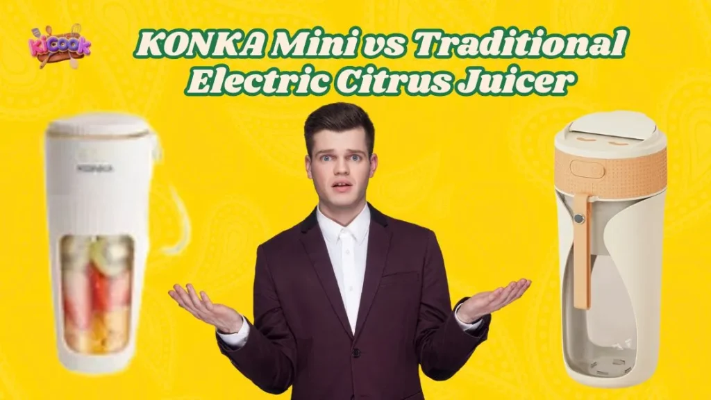 KONKA Mini vs Traditional Electric Citrus Juicer
