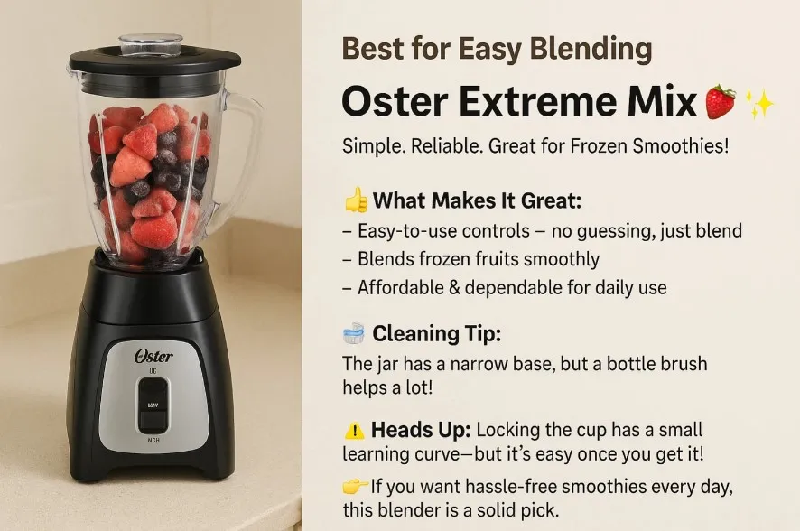 Best for Easy Blending Oster Extreme Mix 