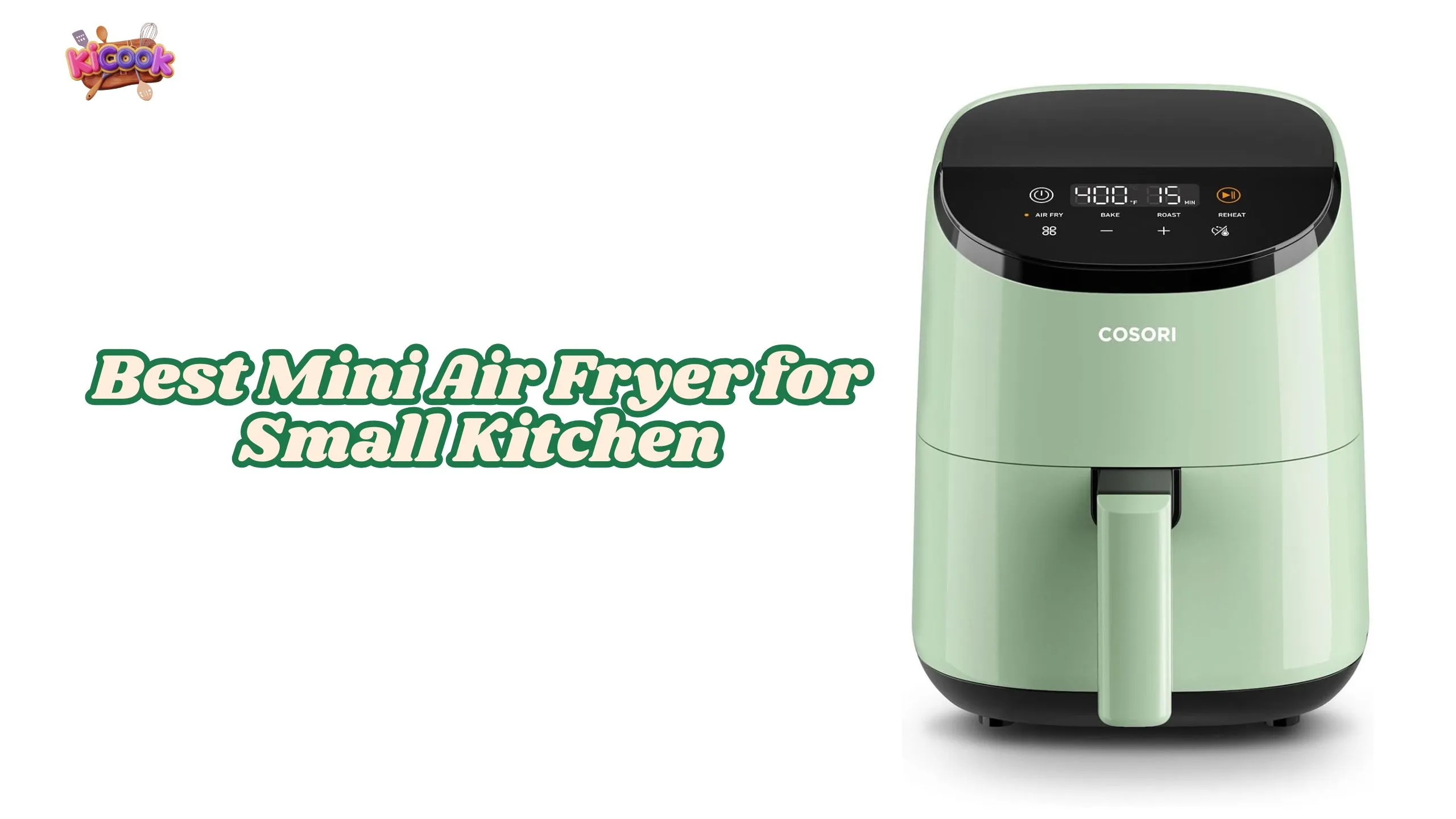 Best Mini Air Fryer for Small Kitchen