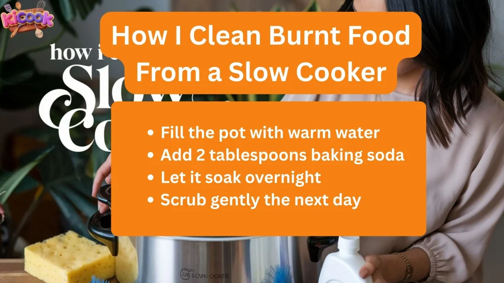 How I Clean Burnt Food From a Slow Cooker