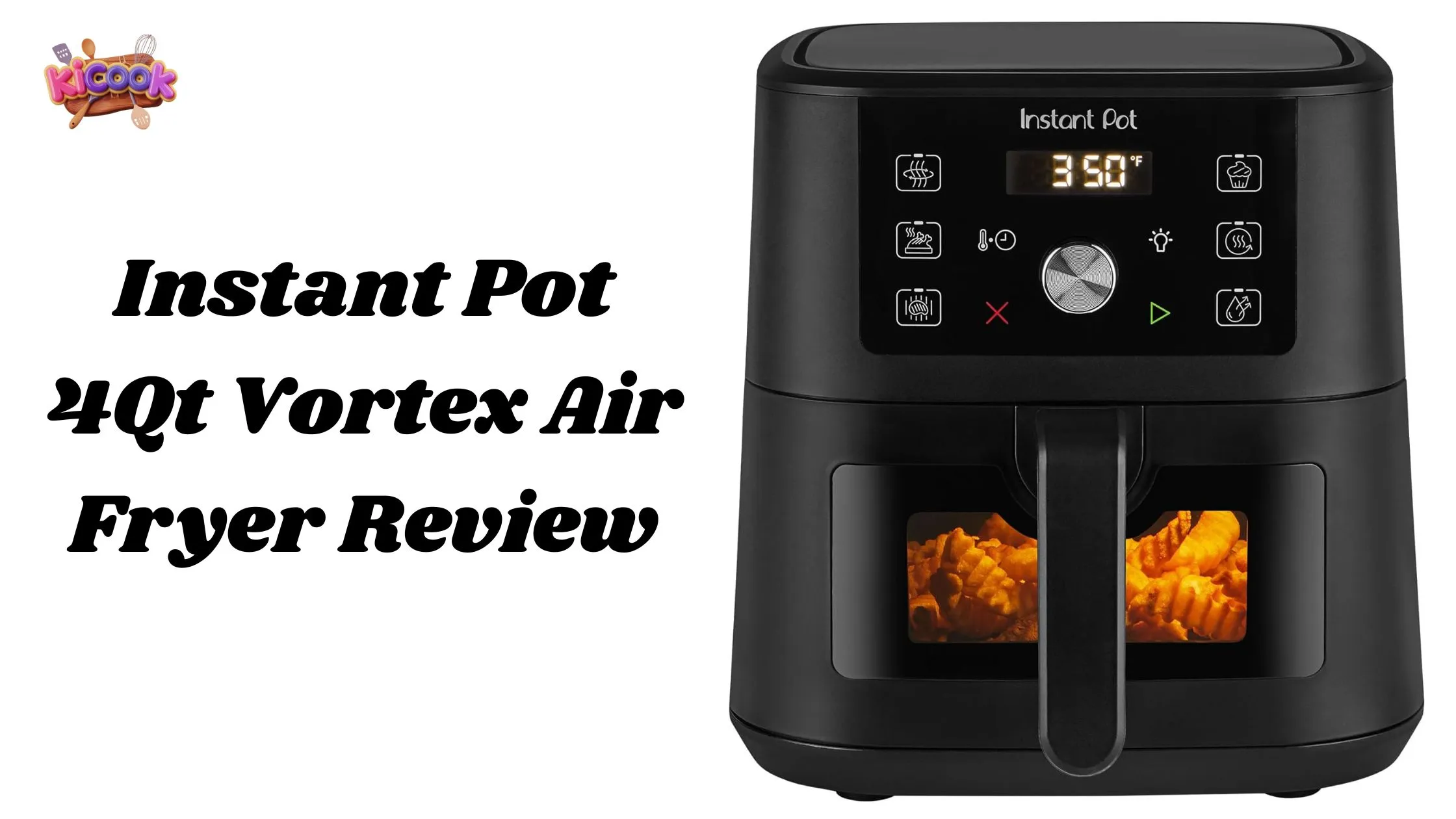 Instant Pot 4Qt Vortex Air Fryer Review