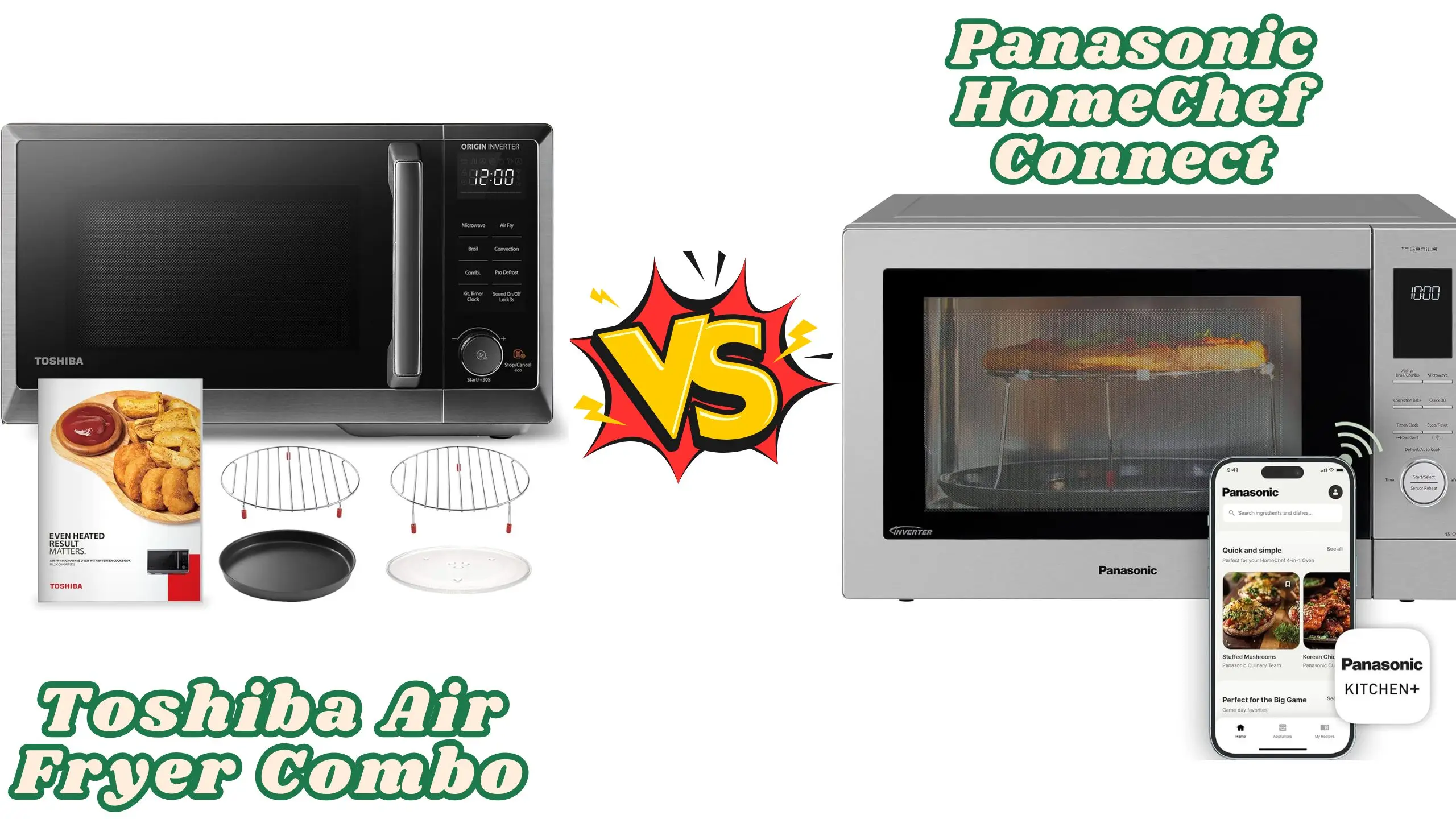 Toshiba Air Fryer Combo vs Panasonic HomeChef Connect