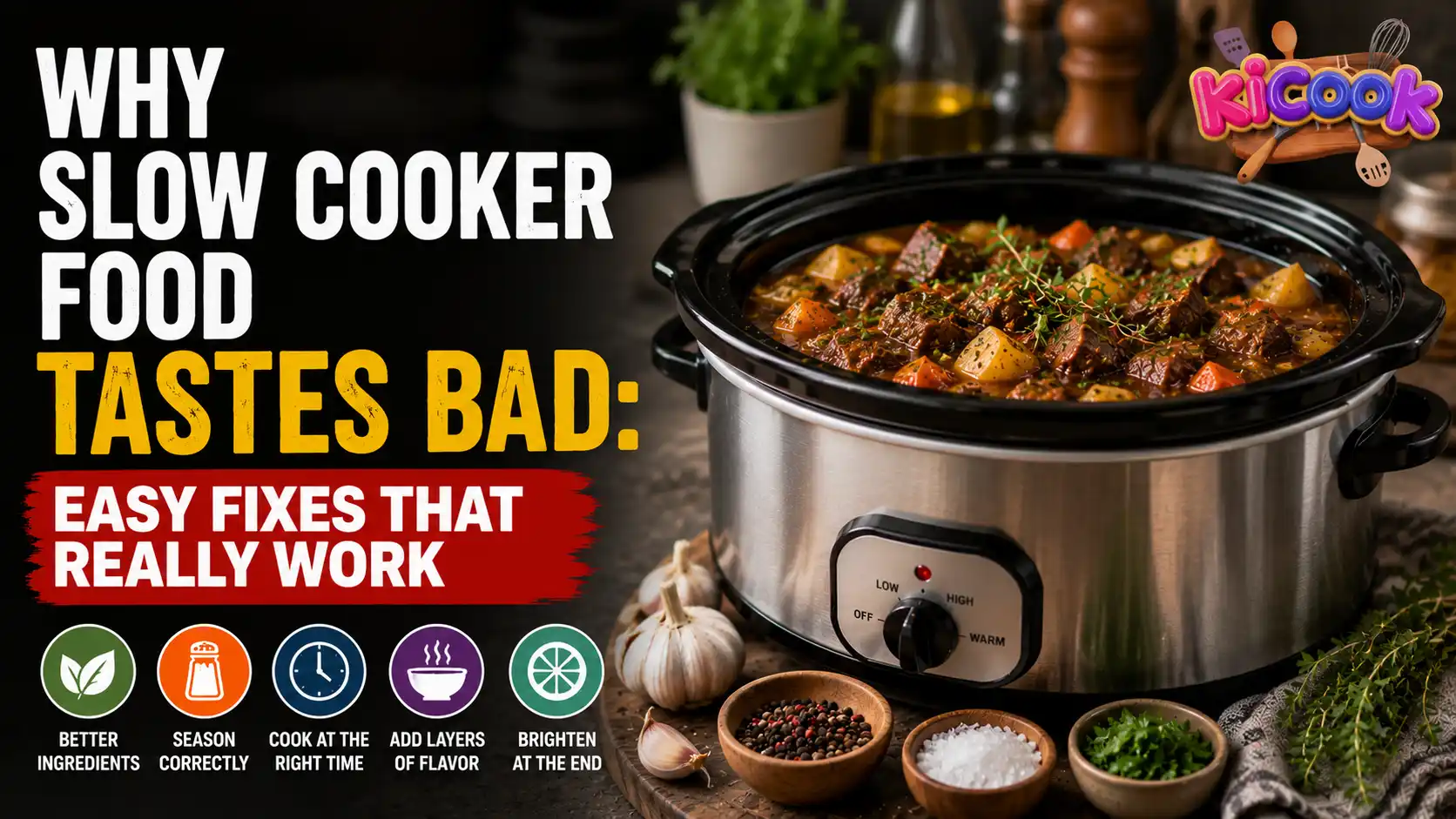 Realistic blog thumbnail showing a slow cooker filled with beef stew and spices, with text explaining why slow cooker food tastes bad and easy fixes to improve flavor.