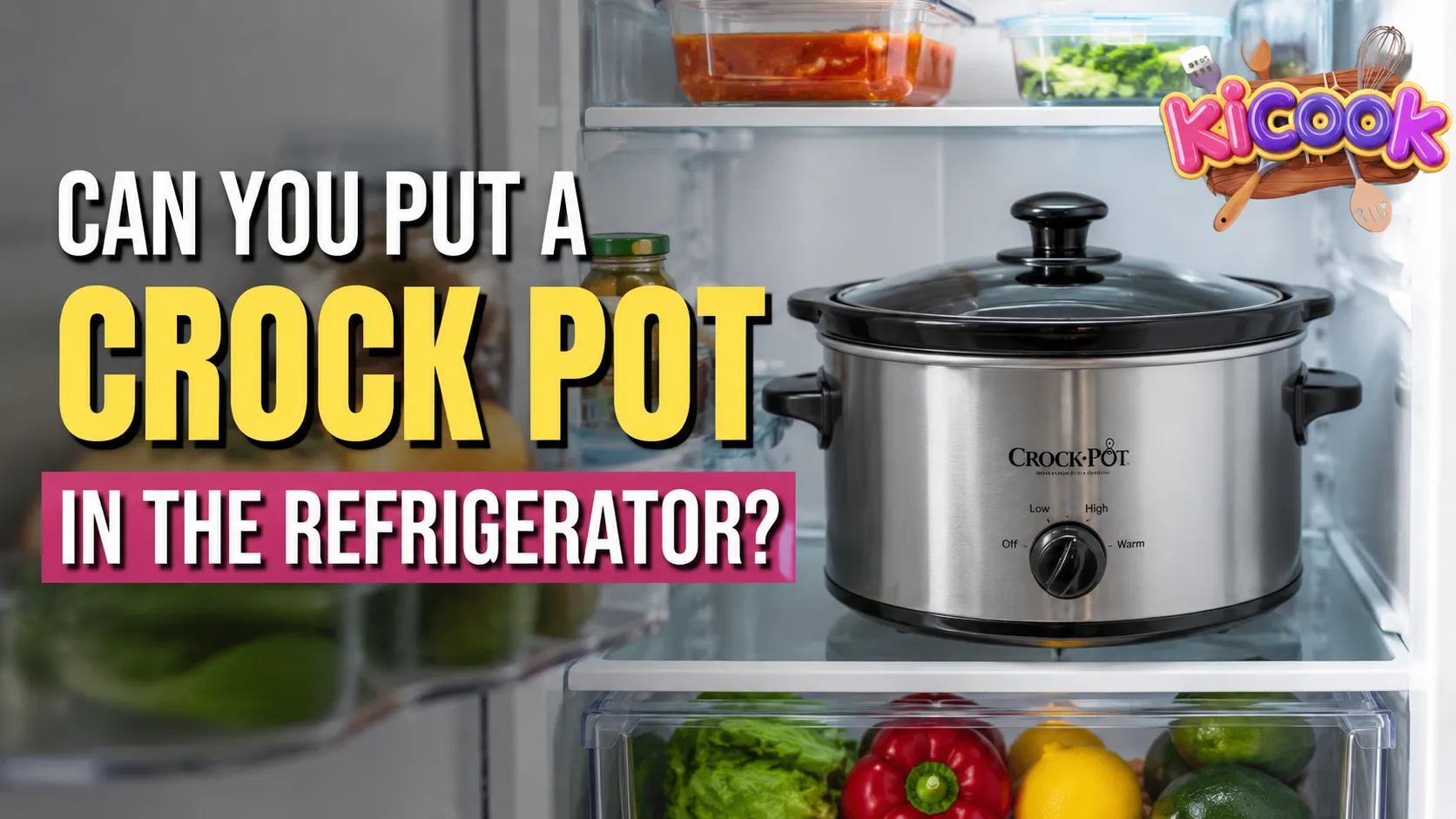 Can You Put a Crock Pot in the Refrigerator