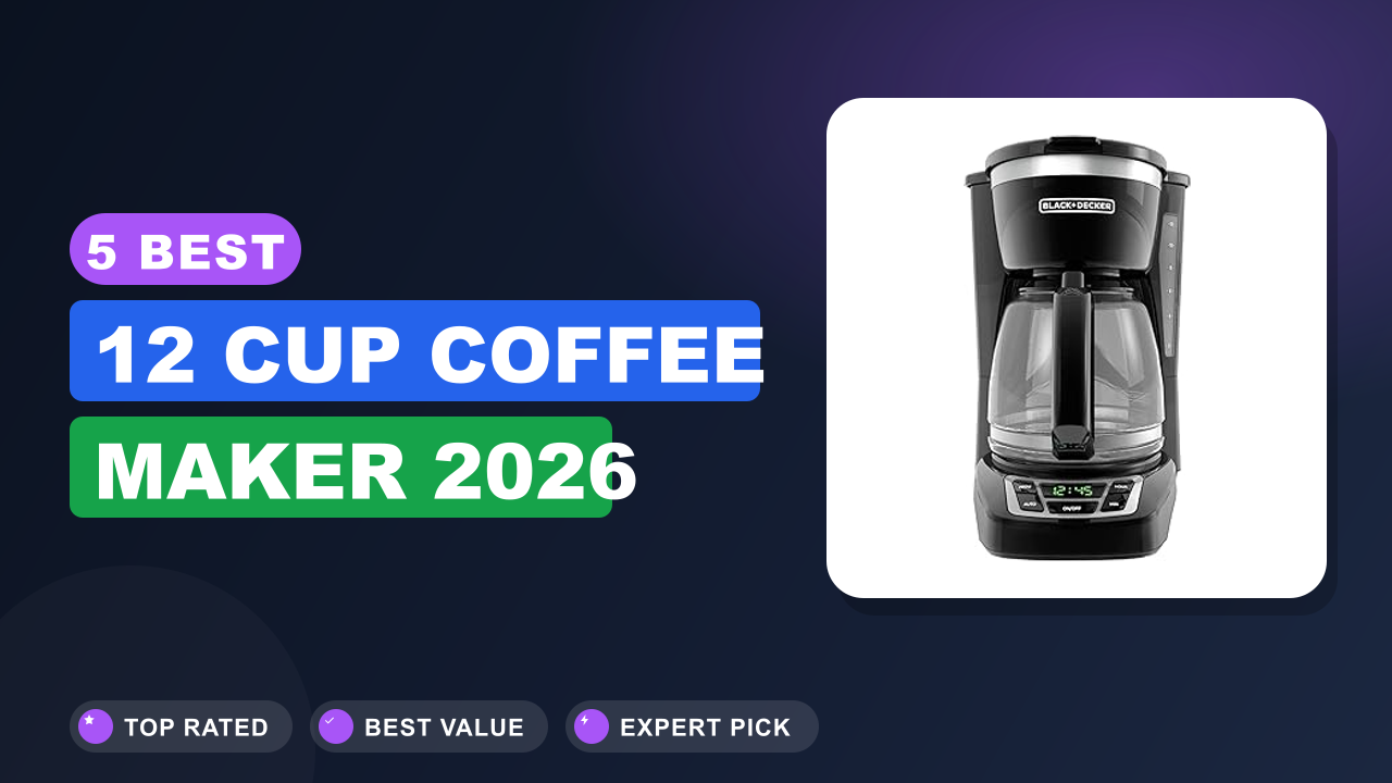 5 Best 12 Cup Coffee Maker 2026