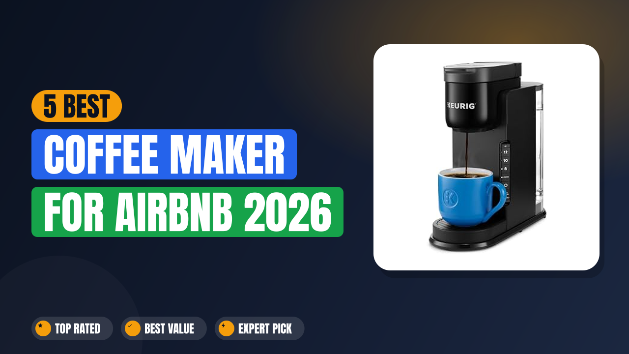5 Best Coffee Maker for Airbnb 2026