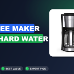 5 Best Coffee Maker for Hard Water 2026