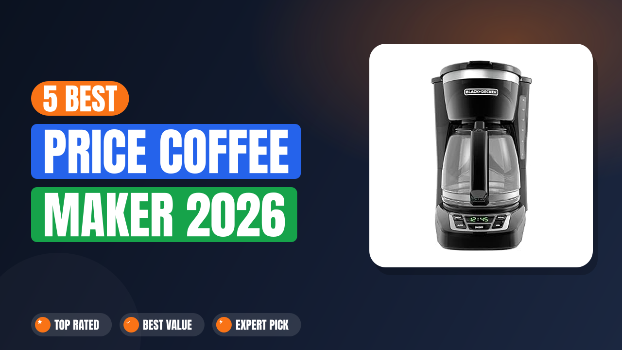 5 Best Price Coffee Maker 2026