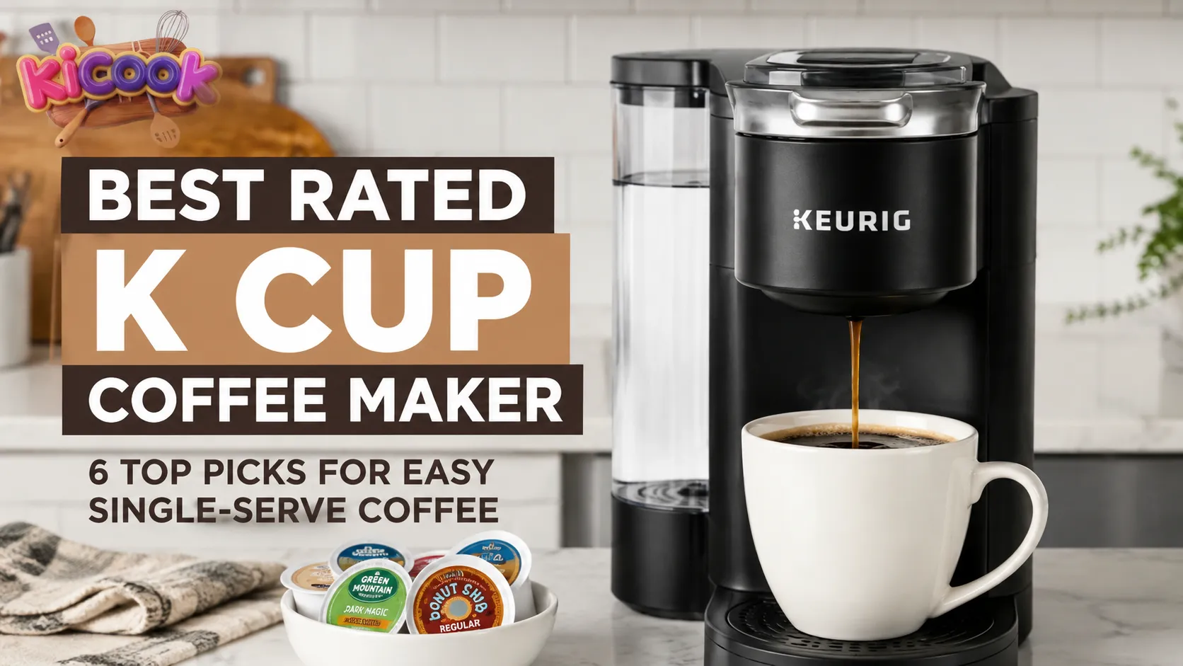 Best Rated K Cup Coffee Maker
