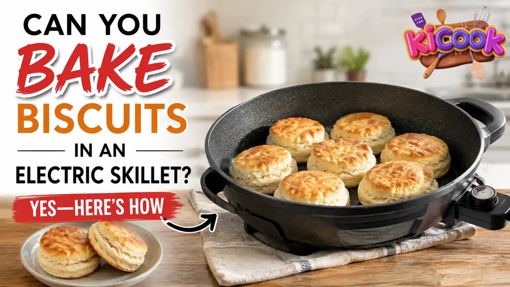 Can You Bake Biscuits in an Electric Skillet