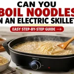 Can You Boil Noodles in an Electric Skillet