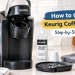 How to Clean a Keurig Coffee Maker