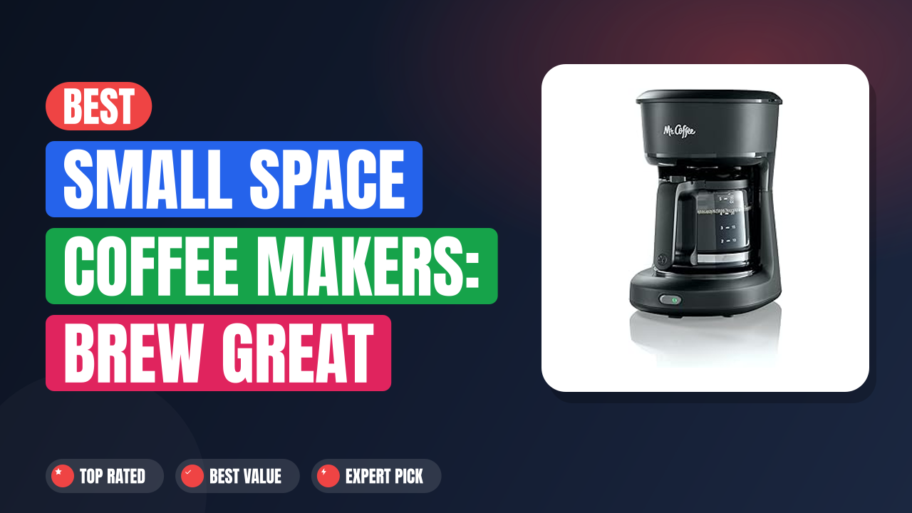 Best Small Space Coffee Makers: Brew Great Coffee Anywhere