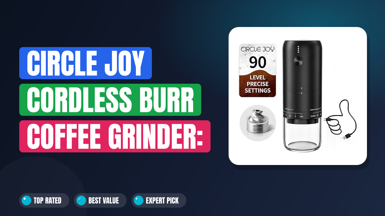 Circle Joy Cordless Burr Coffee Grinder: Portable