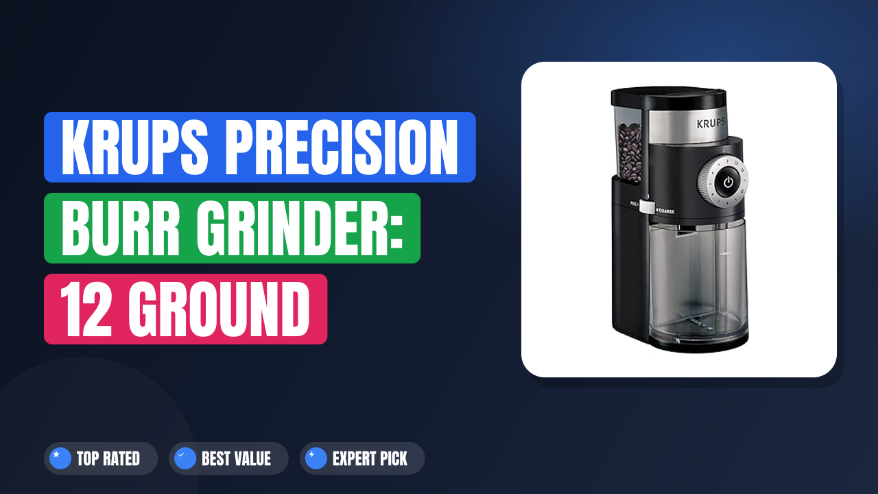 KRUPS Precision Burr Grinder: 12 Ground Settings Reviewed