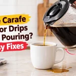 Coffee Carafe Spills or Drips When Pouring 7 Easy Fixes