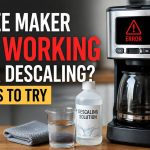 Coffee Maker Not Working After Descaling 8 Fixes to Try