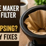 Coffee Maker Paper Filter Keeps Collapsing