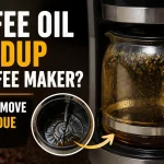 Coffee Oil Buildup in Coffee Maker